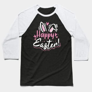 Happy Easter! Baseball T-Shirt